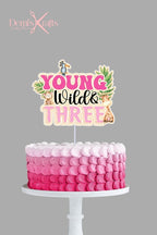 Young Wild and Three Safari Birthday Cake Topper - Demi's Krafts